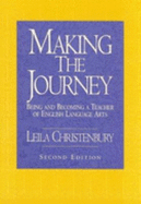 Making the Journey: Being and Becoming a Teacher of English Language Arts