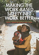 Making the Work-Based Safety Net Work Better: Forward-Looking Policies to Help Low-Income Families