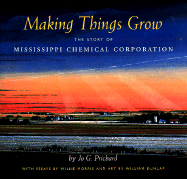 Making Things Grow: The Story of Mississippi Chemical Corporation