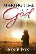 Making Time for God Volume Three