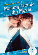 Making Titanic the Movie