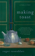 Making Toast: A Family Story