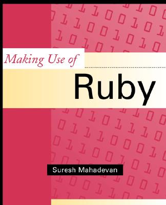 Making Use of Ruby - Mahadevan, Suresh