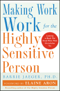 Making Work Work for Highly Sensitive People