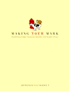 Making Your Mark: Establishing Unique Corporate Identities with Graphic Design - Supon Design Group