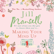 Making Your Mind Up: A heart-warming romantic bestseller - the perfect Christmas read