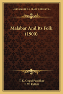 Malabar and Its Folk (1900)