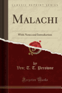 Malachi: With Notes and Introduction (Classic Reprint)