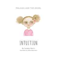 Malaika and The Angel - INTUITION