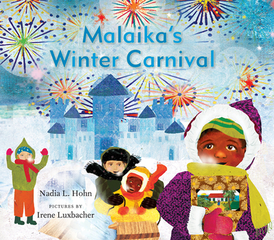 Malaika's Winter Carnival - Hohn, Nadia L