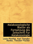 Malakozoologische Blatter ALS Fortsetzung Des Zeitschrift Fur Malakozoologie