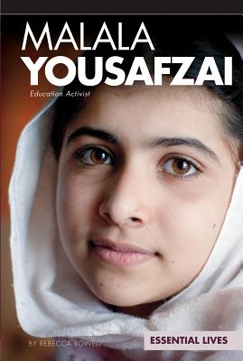 Malala Yousafzai: Education Activist: Education Activist - Rowell, Rebecca