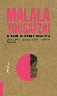 Malala Yousafzai: Mi Historia Es La Historia de Muchas Chicas - Fons Duocastella, Clara, and Frankel, Yael (Illustrator)