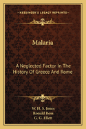 Malaria: A Neglected Factor in the History of Greece and Rome