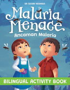 Malaria Menace: Ancaman Malaria - Bilingual Activity Book