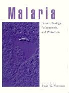 Malaria: Parasite Biology, Pathogenesis, and Protection