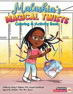 Malashia's Magical Twists: Coloring & Activity Book: Coloring & Activity Book