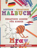 Malbuch Deutsch - Kroatisch I Kroatisch Lernen F