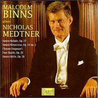 Malcolm Binns plays Nicholas Medtner - Malcolm Binns (piano)