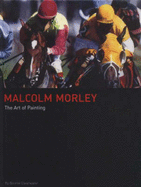 Malcolm Morley: The Art of Painting - Clearwater, Bonnie