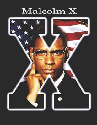 Malcolm X: Screenplay - Consuegra, Jorge