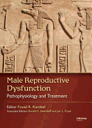 Male Reproductive Dysfunction: Pathophysiology and Treatment