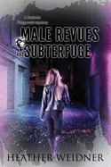 Male Revues and Subterfuge