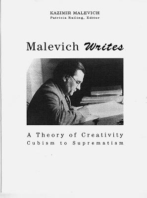Malevich Writes: A Theory of Creativity Cubism to Suprematism - Railing, Patricia (Editor)
