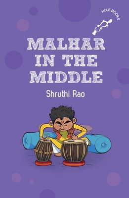 Malhar in the Middle (hOle Books) - Rao, Shruthi