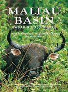 Maliau Basin: Sabah's Lost World