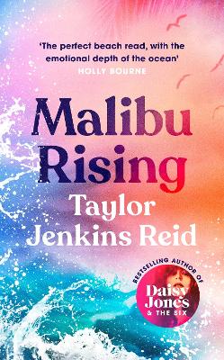 Malibu Rising: THE SUNDAY TIMES BESTSELLER AS SEEN ON TIKTOK - Jenkins Reid, Taylor