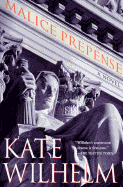 Malice Prepense - Wilhelm, Kate
