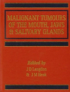 Malignant Tumours of the Mouth, Jaw and Salivary Glands