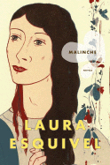 Malinche: Novela - Esquivel, Laura
