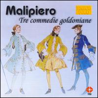 Malipiero: Tre commedie goldoniane - Christian Benda (conductor)