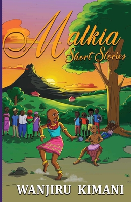 Malkia Short Stories - Kimani, Wanjiru