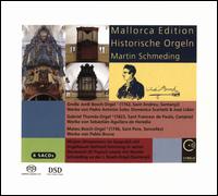 Mallorca Edition Historische Orgeln - Martin Schmeding (organ)