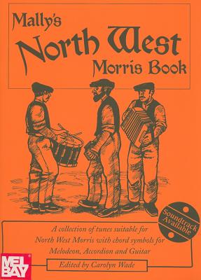 Mally's North West Morris Book - Wade, Carolyn