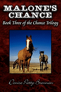 Malone's Chance: Book Three of the Chance Trilogy