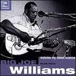 Malvina My Sweet Woman (M) - Big Joe Williams