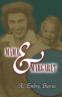 Mama and Margaret - Burrus, A Embry