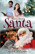 Mama Dated Santa