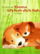 Mama, Ich Hab Dich Lieb (Gr: Hugs &