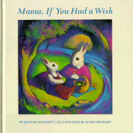 Mama, If You Had a Wish