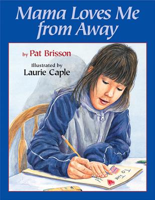 Mama Loves Me from Away - Brisson, Pat