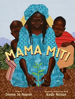 Mama Miti: Wangari Maathai and the Trees of Kenya - Napoli, Donna Jo