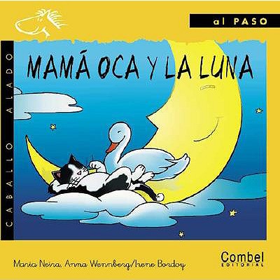 Mama Oca y la Luna - Neira, Maria, and Wennberg, Anna, and Bordoy, Irene