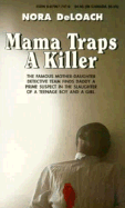 Mama Traps a Killer