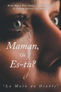 Maman, O es-tu?: La Main du Diable