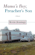 Mama's Boy, Preacher's Son: A Memoir - Jennings, Kevin